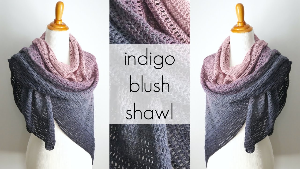 How To Crochet The Indigo Blush Shawl