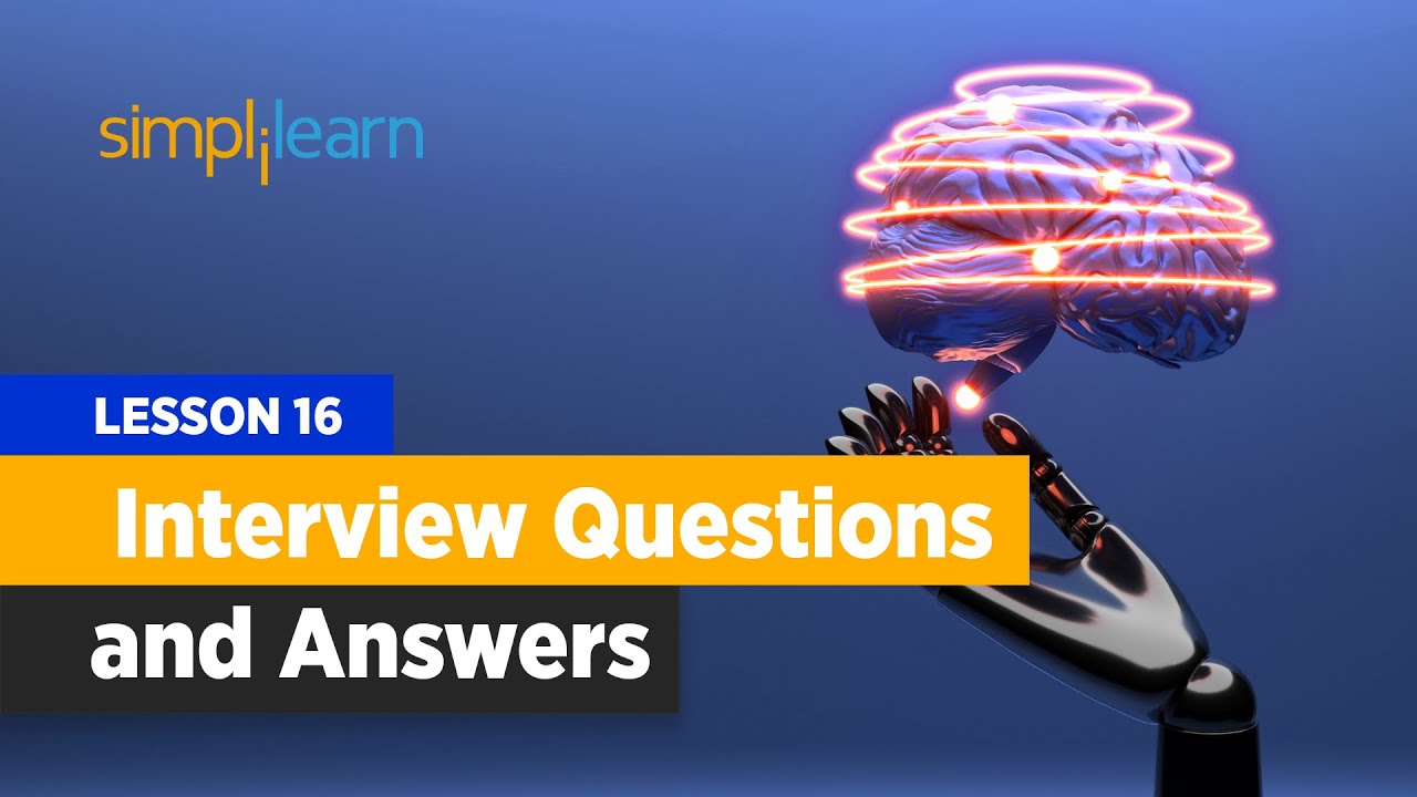 Lesson 16 | Machine Learning Basics - Interview Questions & Answers | Simplilearn