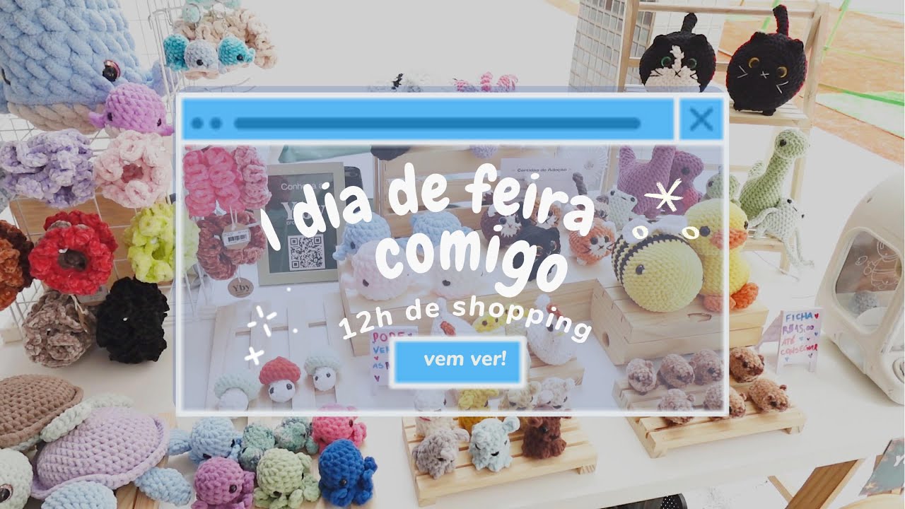 Vlog: meu dia na feira de artesanato | bastidores, clientes e crochê sem parar!