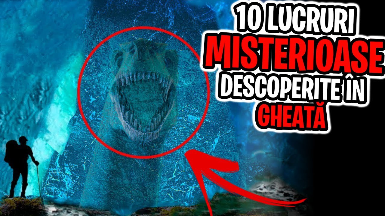 10 Lucruri MISTERIOASE Gasite In Gheata