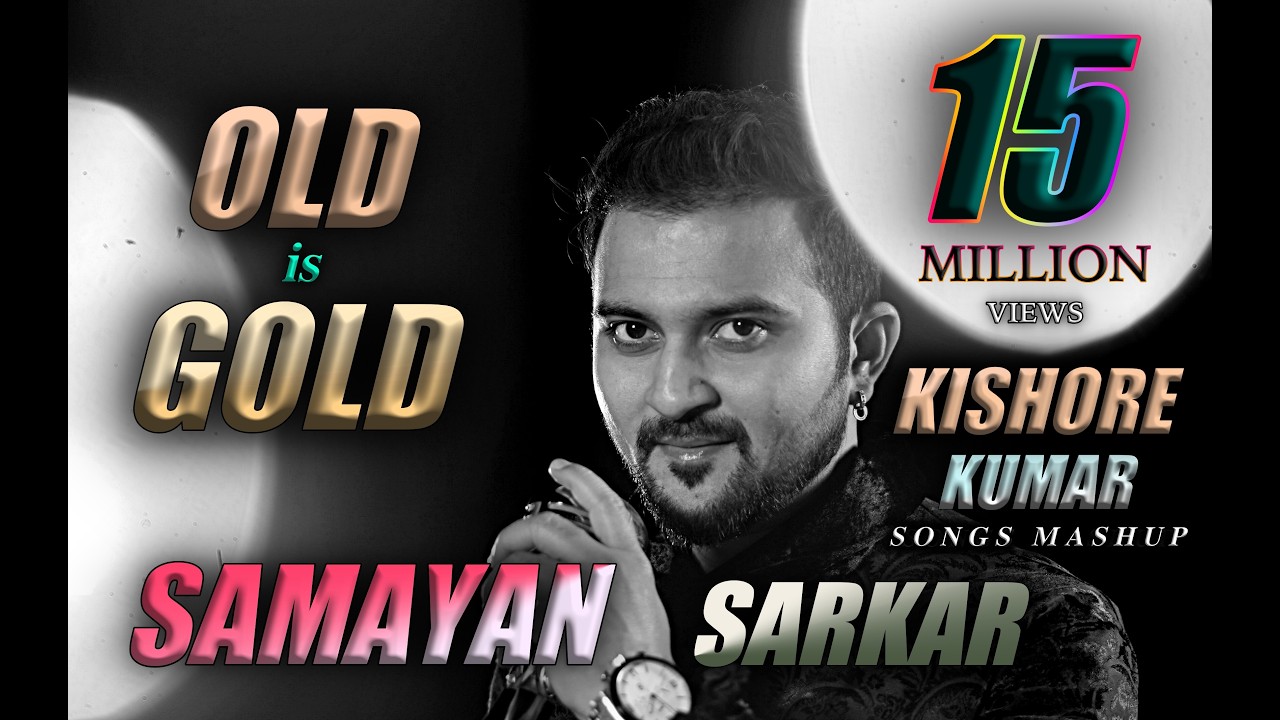OLD is GOLD | KISHORE KUMAR Songs Mashup | SAMAYAN SARKAR | Old vs Old | 70s Special Mashup