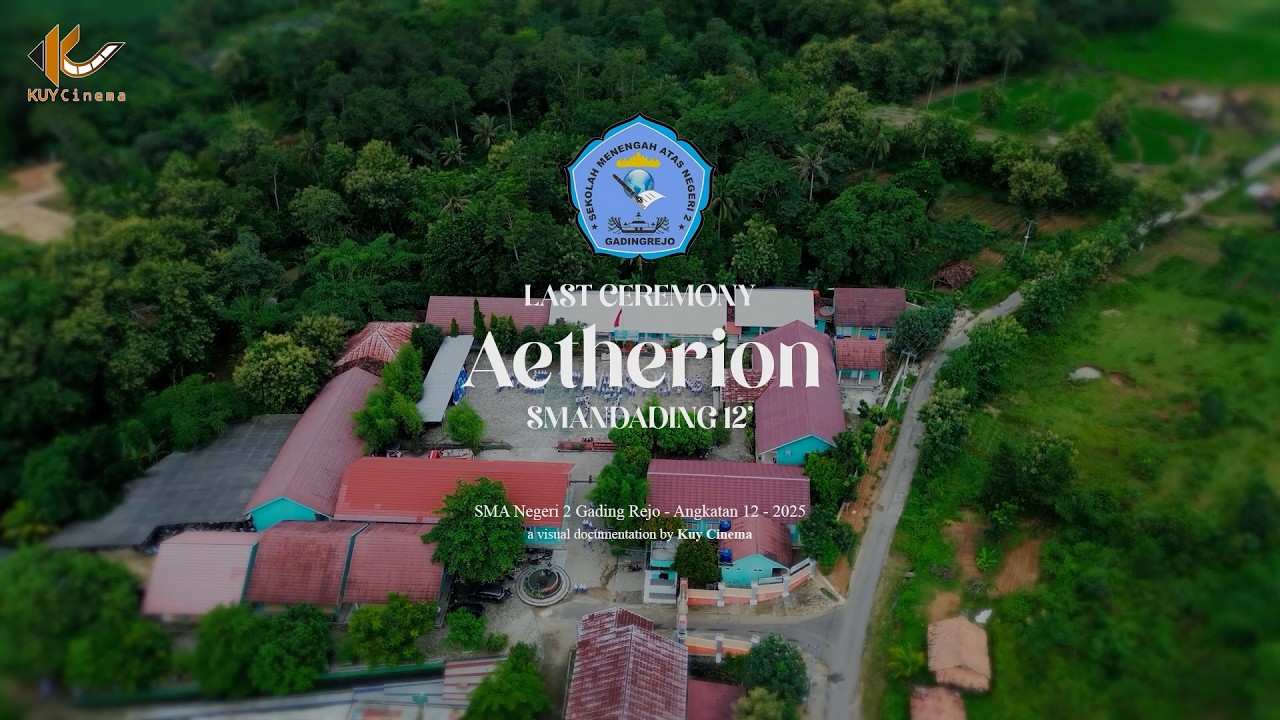 LAST CEREMONY AETHERION || SMAN 2 GADINGREJO ANGKATAN 12