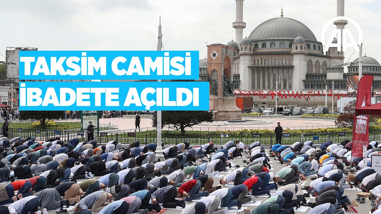 Taksim Camisi ibadete açıldı