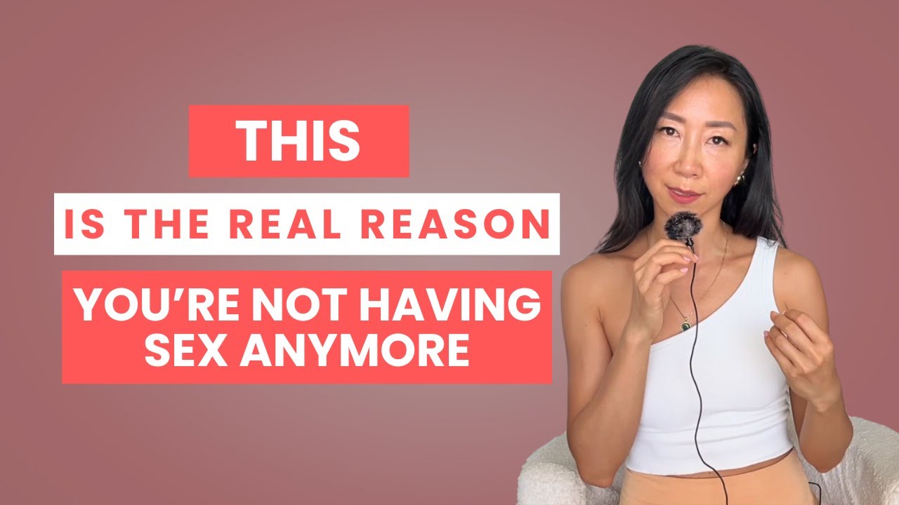 Is This the Real Reason You’re Not Having Sex Anymore