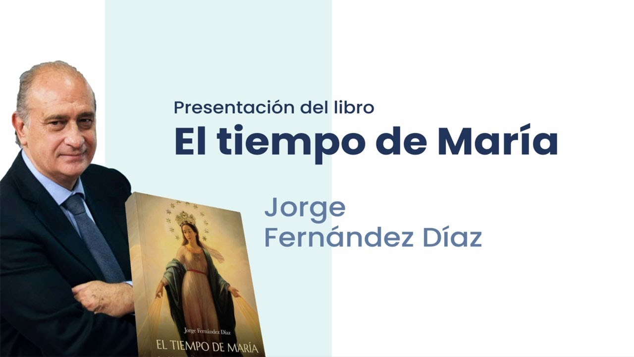El Tiempo de María, Jorge Fernández Díaz