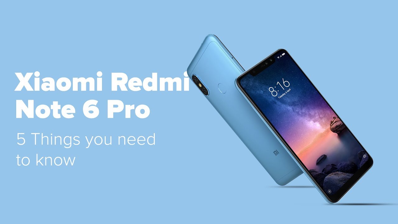 Xiaomi Redmi Note 6 Pro: 5 Things You Must Know about the new smartphone | Digit.in