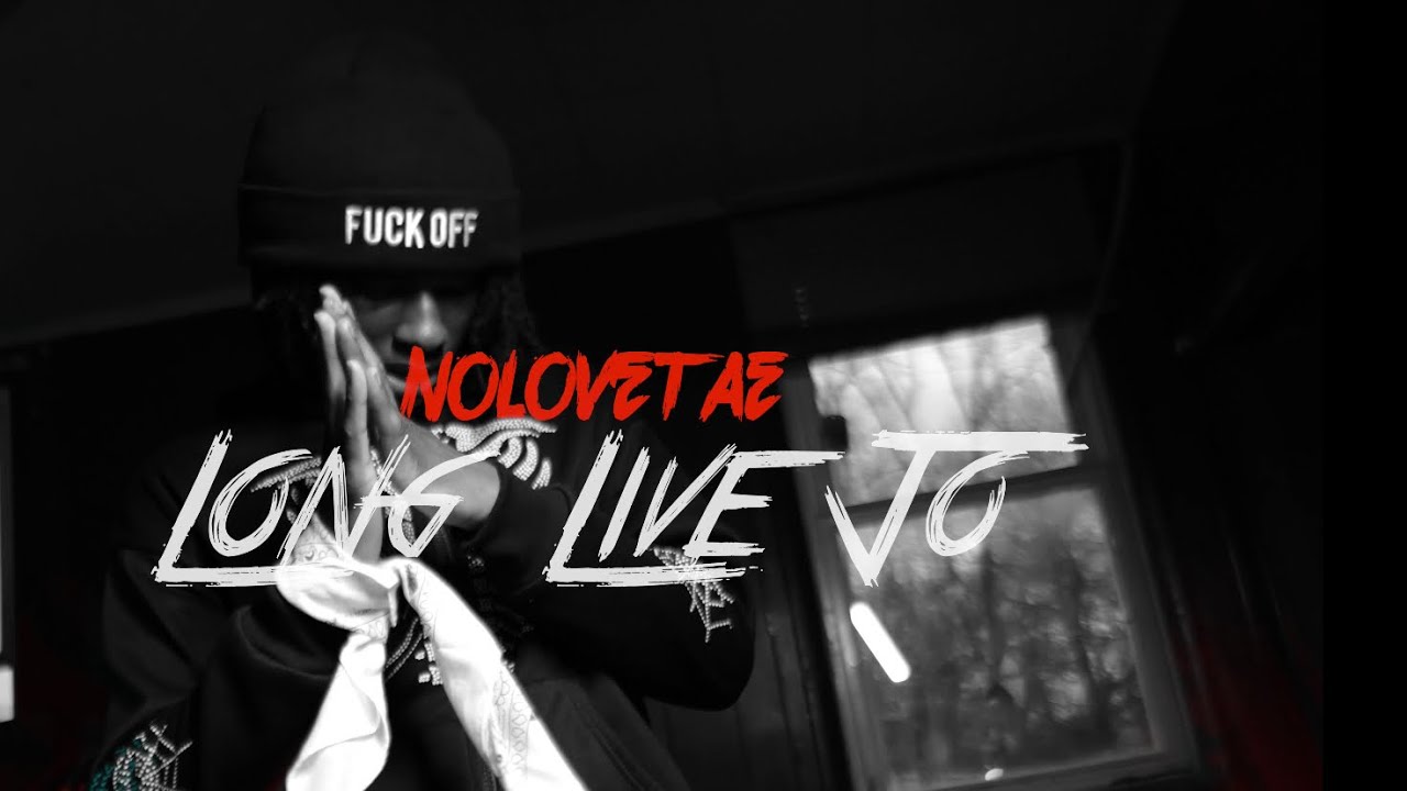 NoLoveTae- Long Live Jo ( official video) Shot by courtboy visuals￼