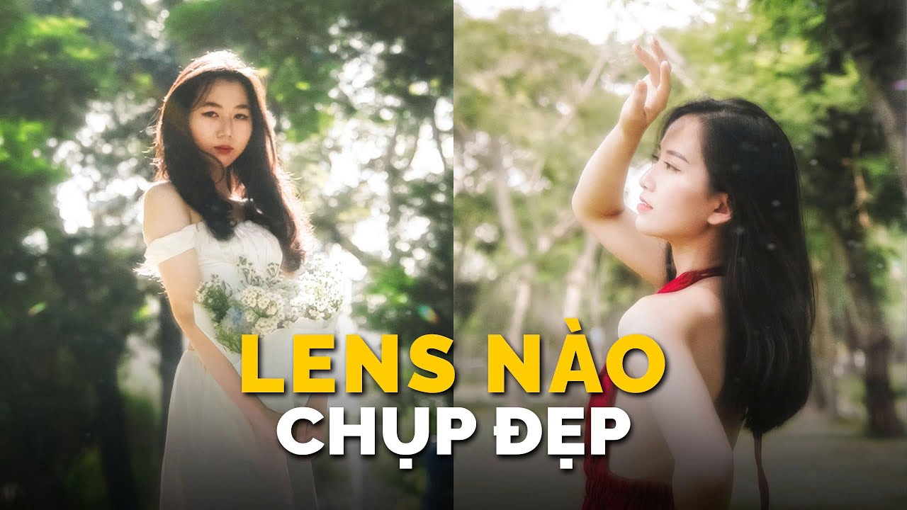 2 chiếc lens duy nhất mà tôi sẽ mua nếu bắt đầu chơi ảnh năm 2025!
