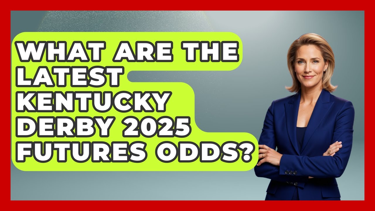 What are the latest Kentucky Derby 2025 futures odds? | Big Truck Lovers