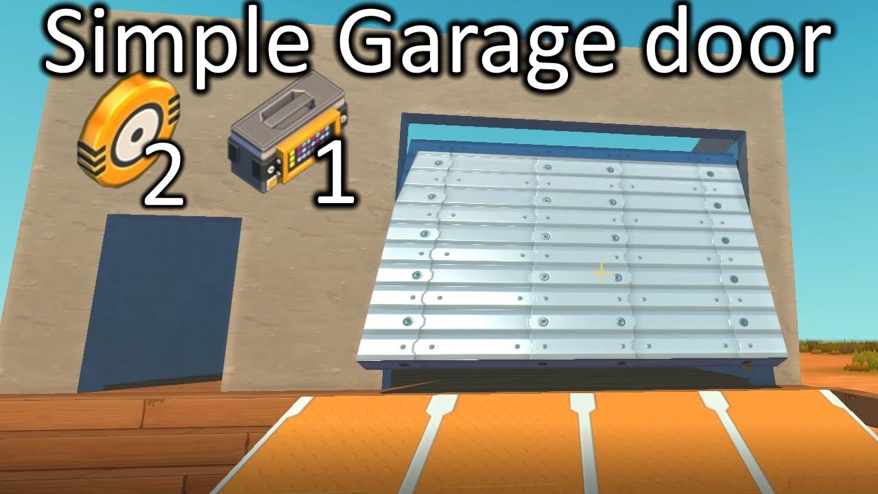 Cheap Simple Garage Door - Scrap Mechanic