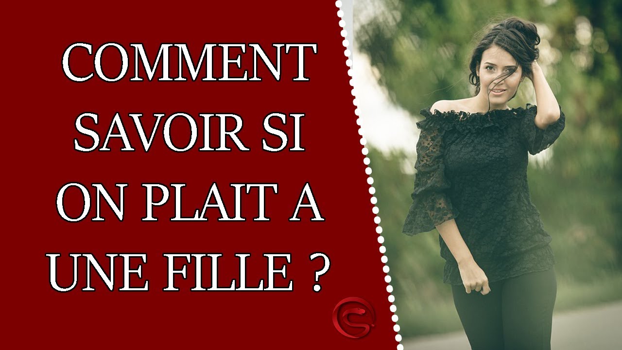 Les signes d'intérêt féminin (comment savoir si on lui plait ?)