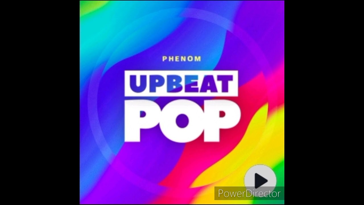 UPBEAT POP ft PHENOM