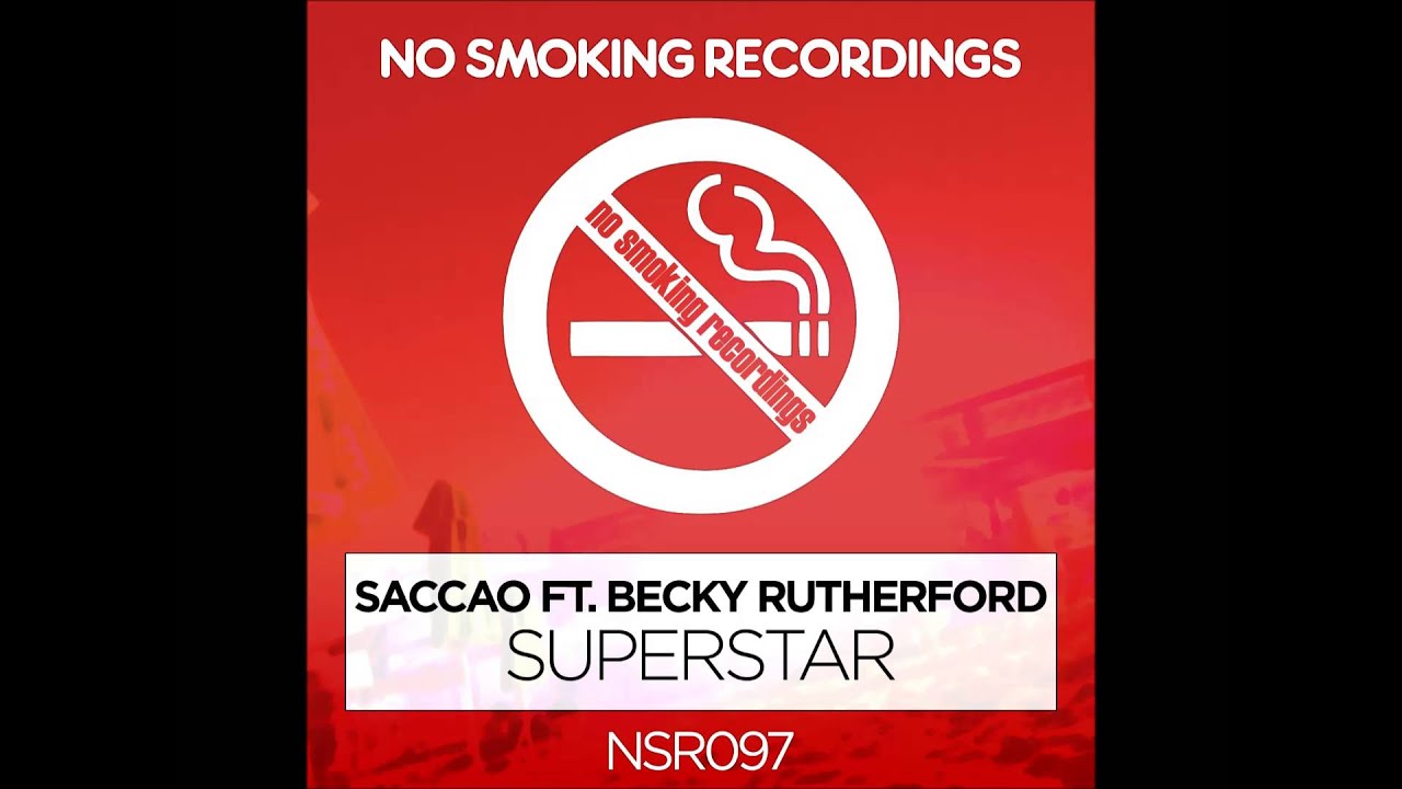 Saccao Feat. Becky Rutherford - Superstar (Original Mix - Radio Edit)