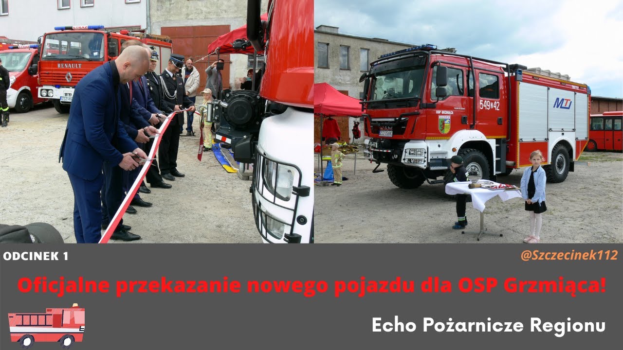 Nowy wóz - spełnienie marzeń OSP Grzmiąca | ECHO POŻARNICZE REGIONU - ODC.1.