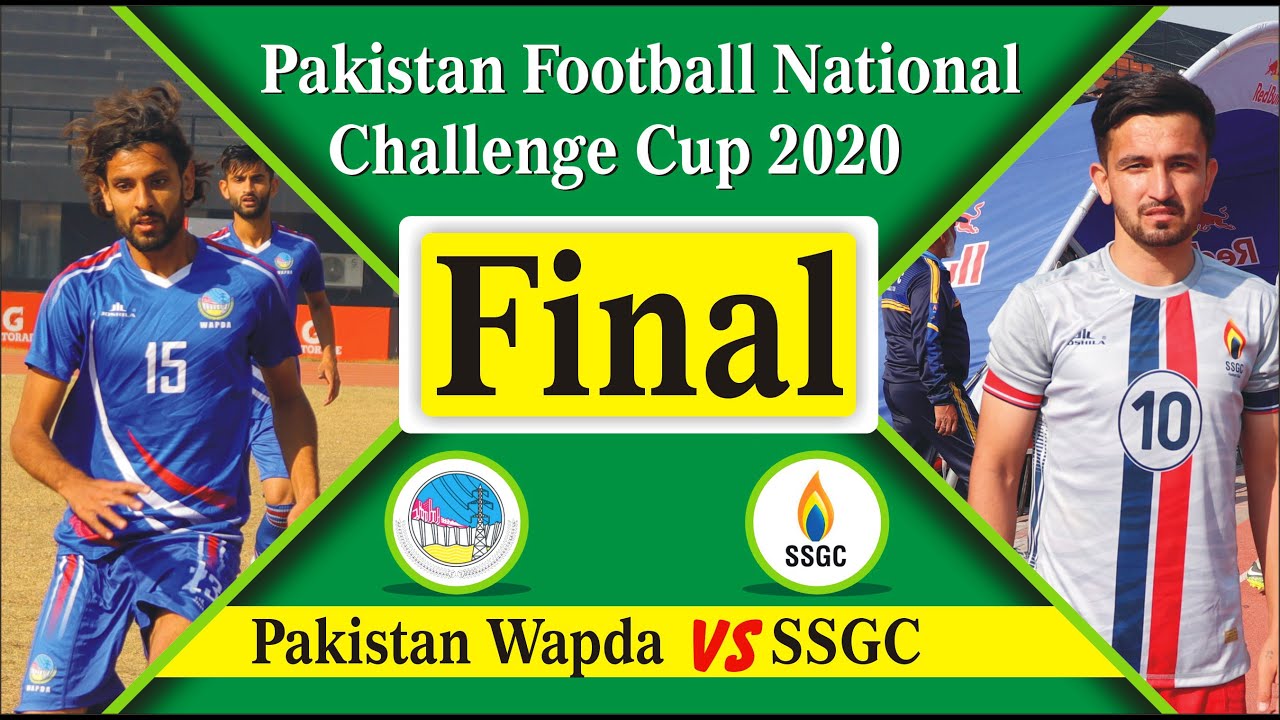Final WAPDA VS SSGC (1:0) Pakistan National Challenge Cup 2020