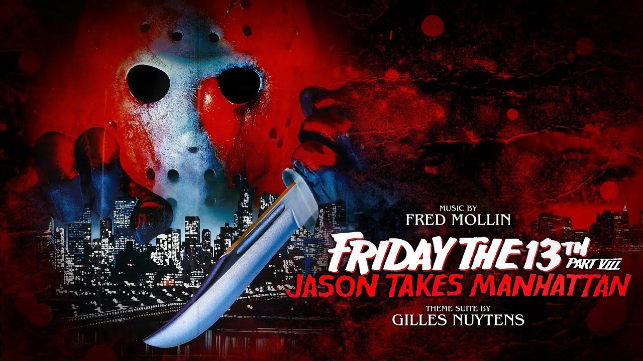 Fred Mollin - Friday The 13th, Part 8: Jason Takes Manhattan [Theme Suite by Gilles Nuytens]