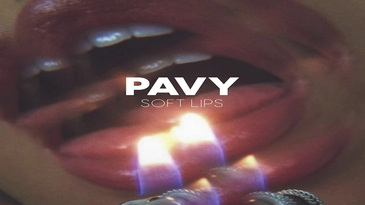 Pavy - Soft Lips (Prod: Mantra) [Official Audio]