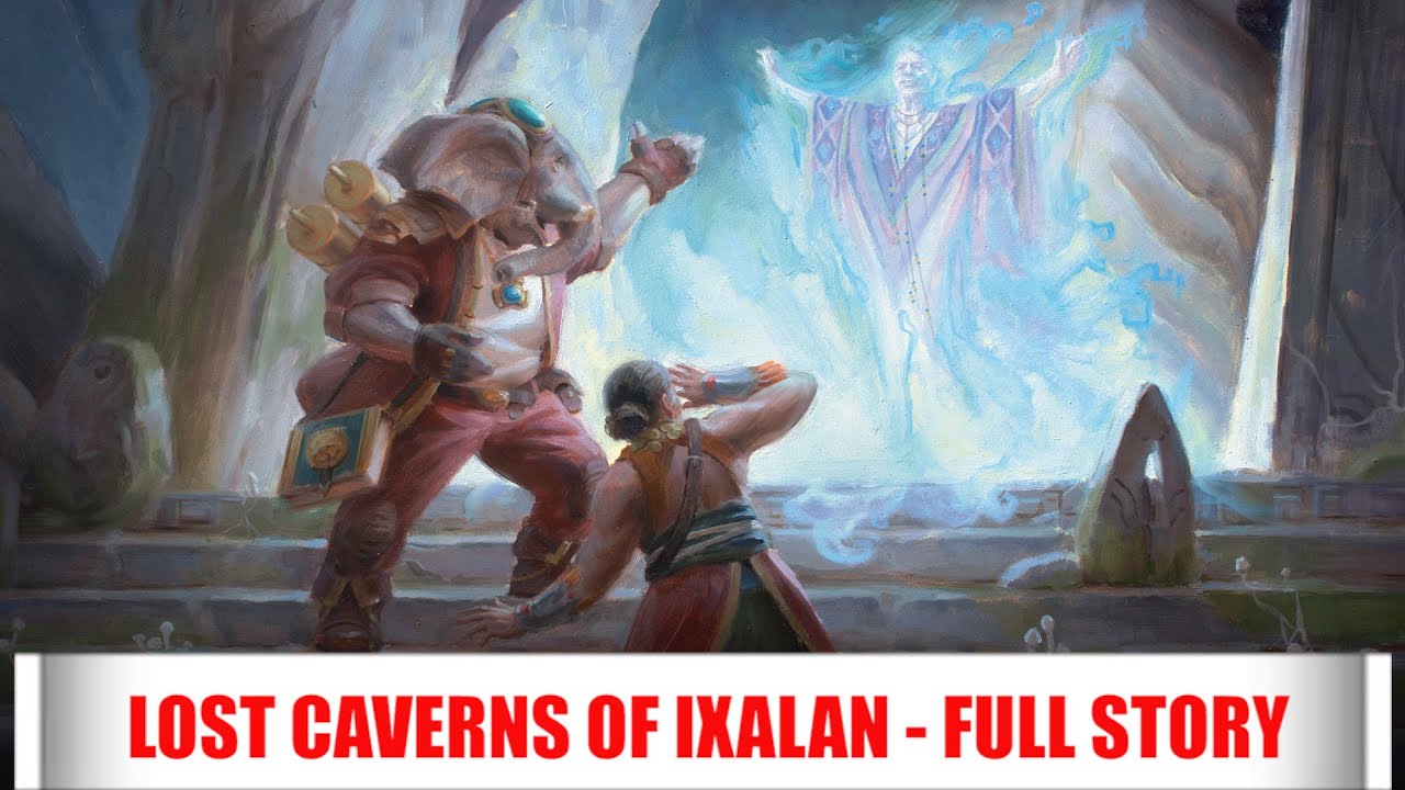 The Lost Caverns Of Ixalan - Full Story - Magic: The Gathering Lore - Part 2