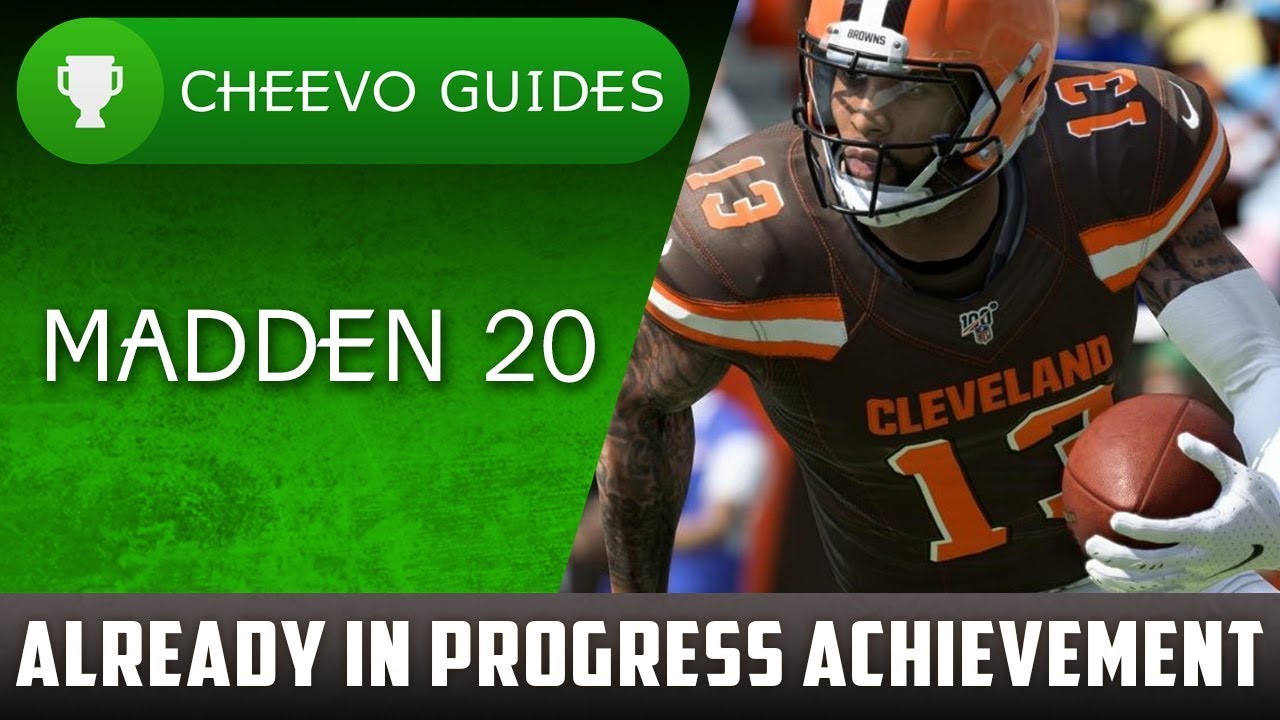 MADDEN NFL 20 - Already in Progress | Achievement / Trophy Guide