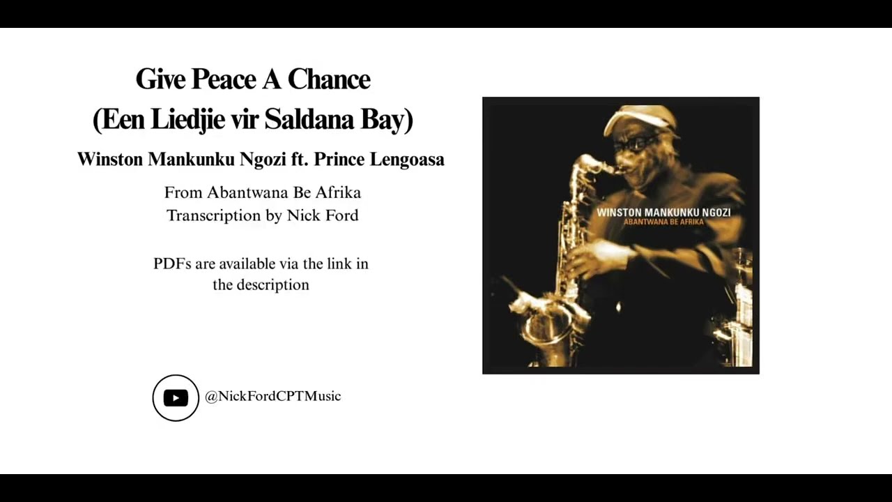 Give Peace A Chance - Winston Mankunku Ngozi Transcription