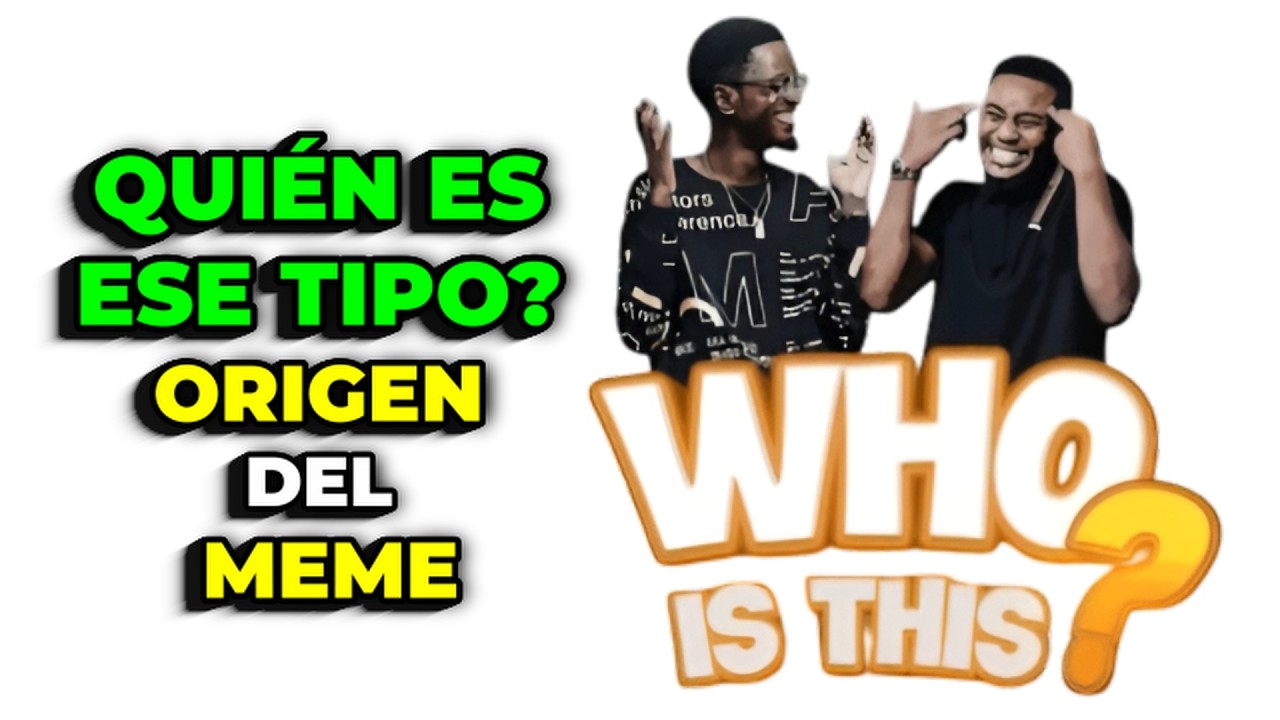 &ldquo;WHO IS THIS?&rdquo; El meme que HUMILLA creadores | ORIGEN DEL MEME