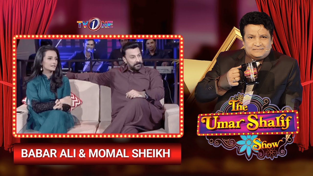The Umar Sharif Show | Babar Ali | Momal Sheikh | TV One