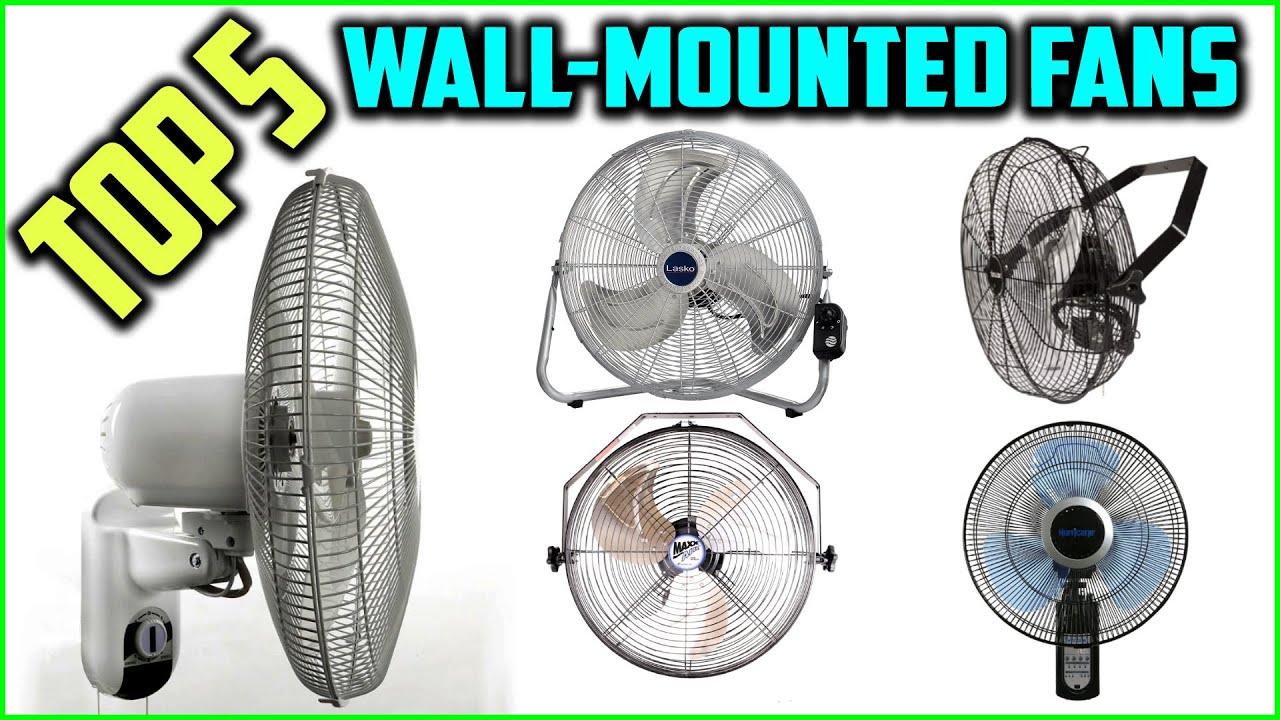 Top 5 Best Wall Mounted Fans 2019