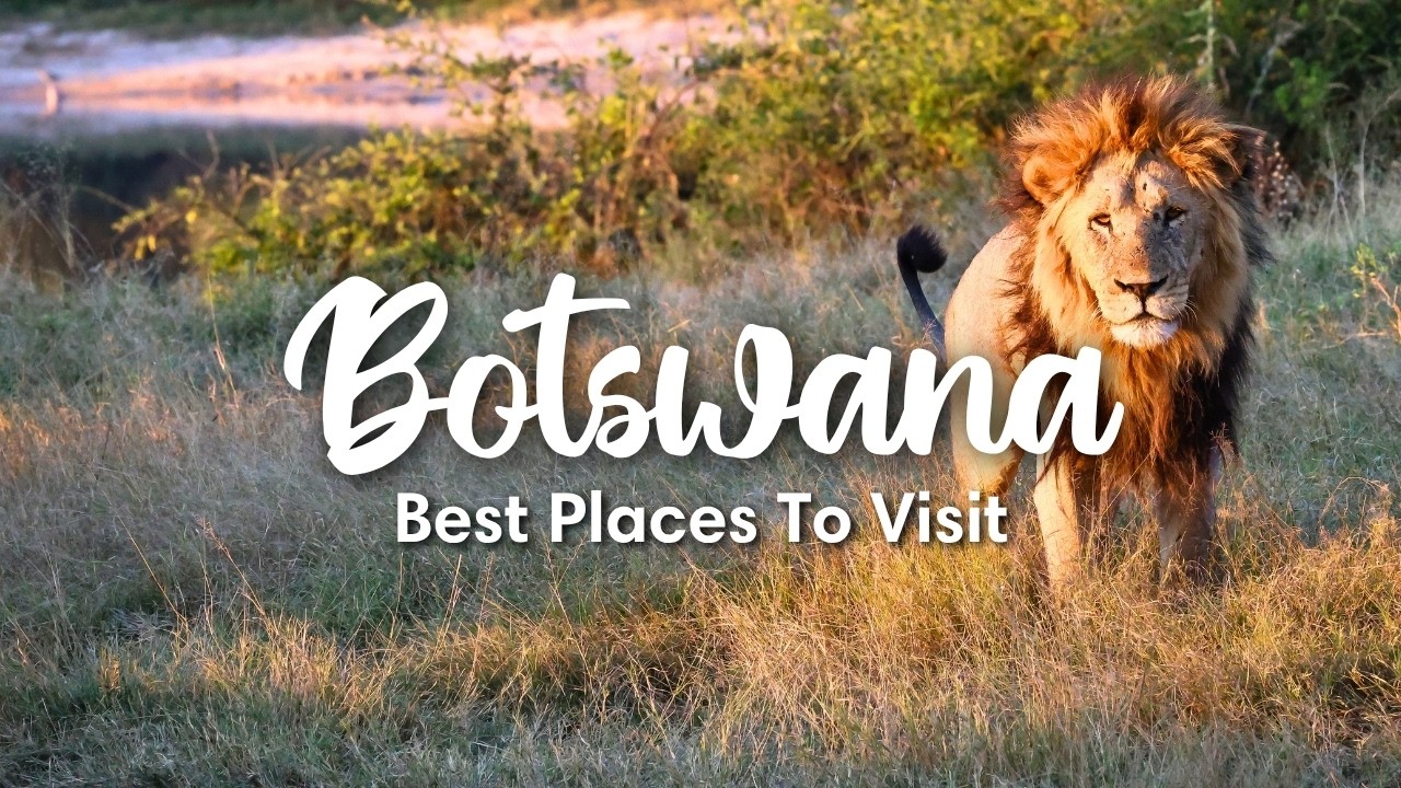 BOTSWANA TRAVEL (2026) | Top Places To Visit On A 1-2 Week Sarari Trip Around Botswana