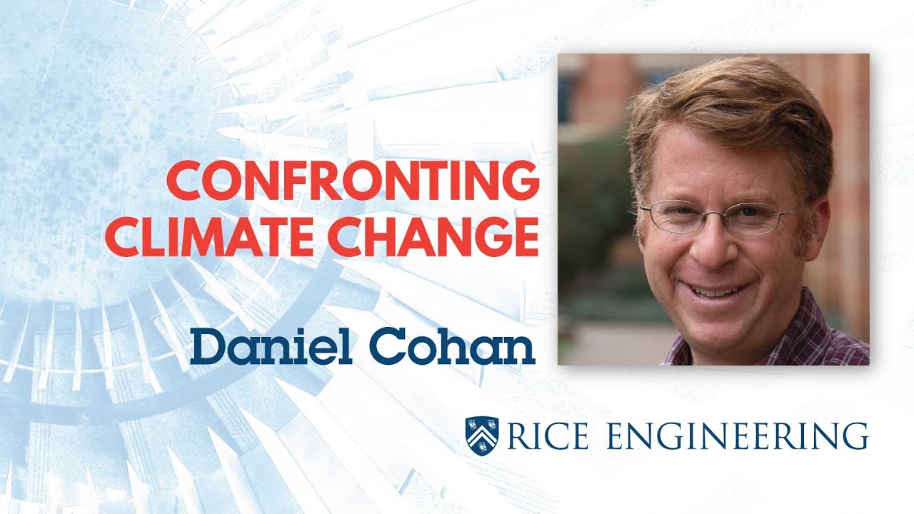 Confronting Climate Change - Daniel Cohan
