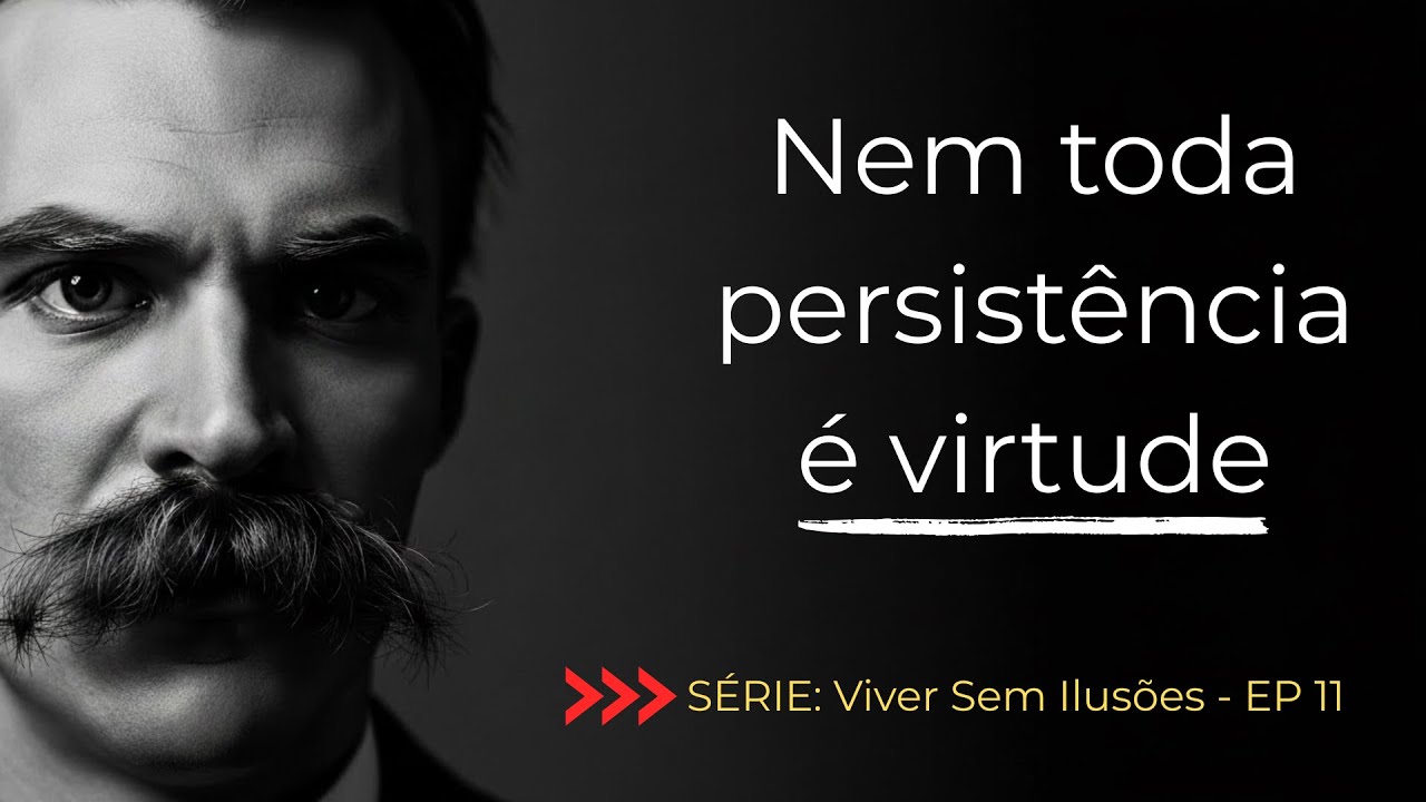 EP 11 - Viver Sem Ilusões: Quando Insistir Fortalece — E Quando Insistir