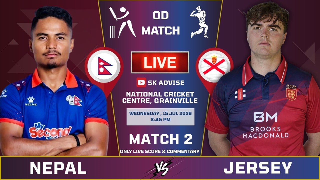 NEPAL VS JERSEY 2ND ONE DAY PRACTICE MATCH LIVE SCORE & COMMENTARY | ODI SERIES | NEP VS JERSEY M