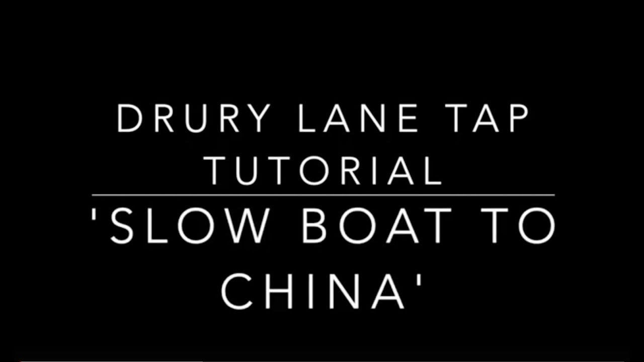 Tap Dance Tutorial - 'Slow Boat to China' - DRURY LANE TAP