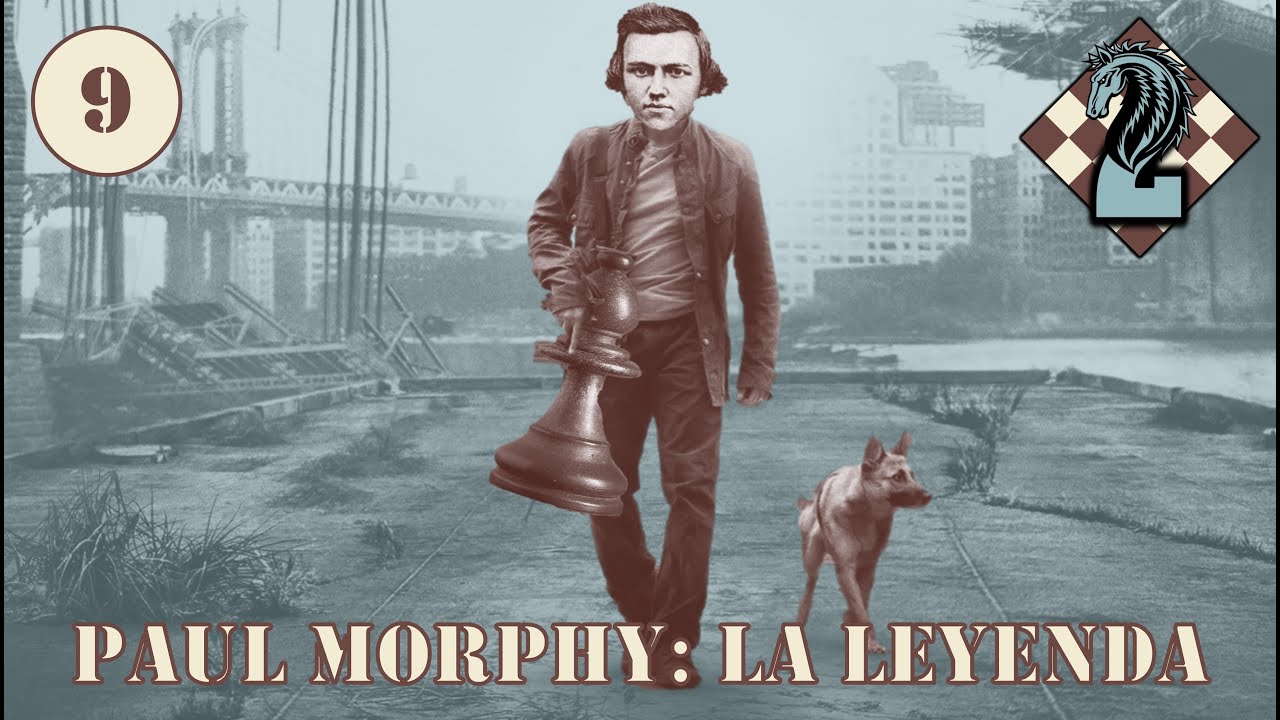 ¿Conoces la LEYENDA de Paul Morphy?
