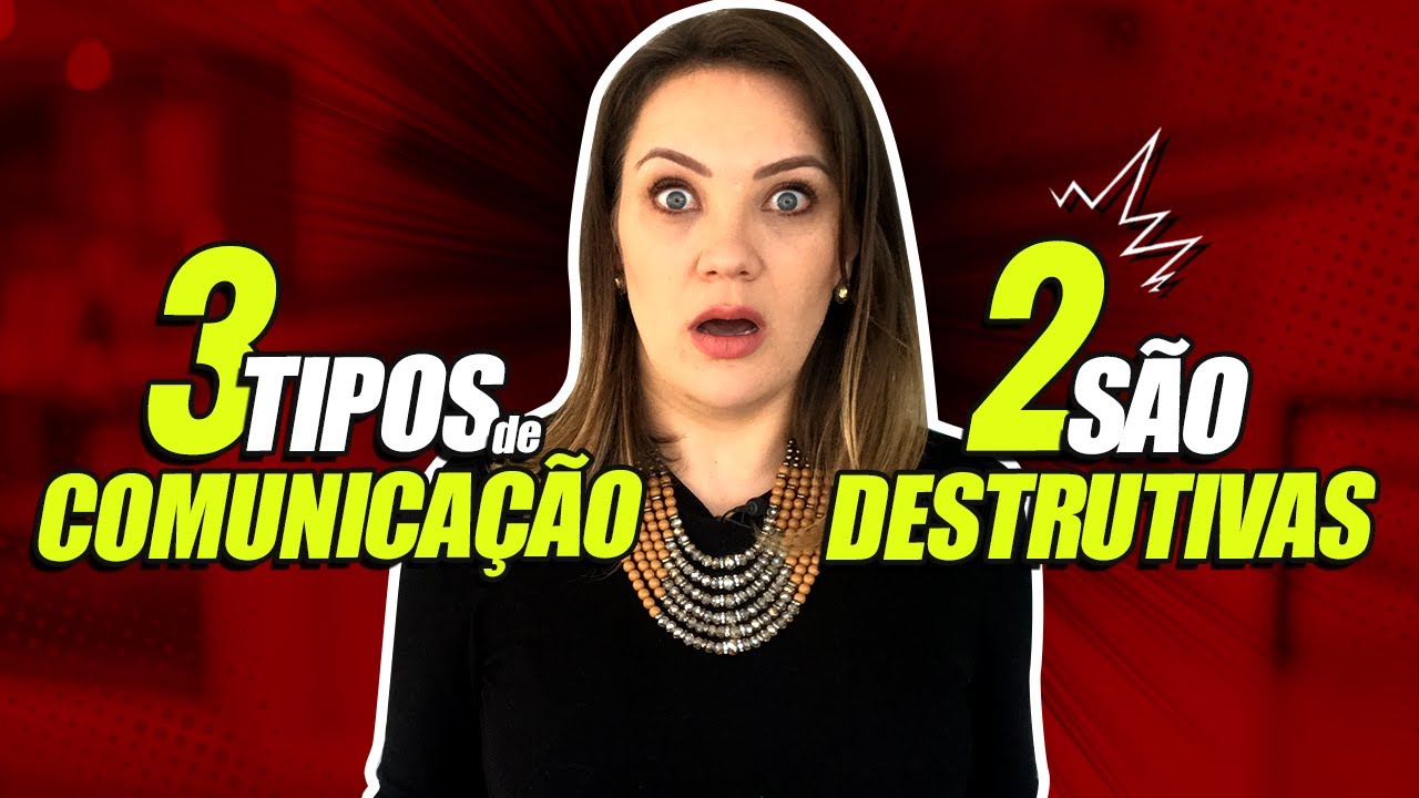Relacionamento Interpessoal / Tipos de Comunicação