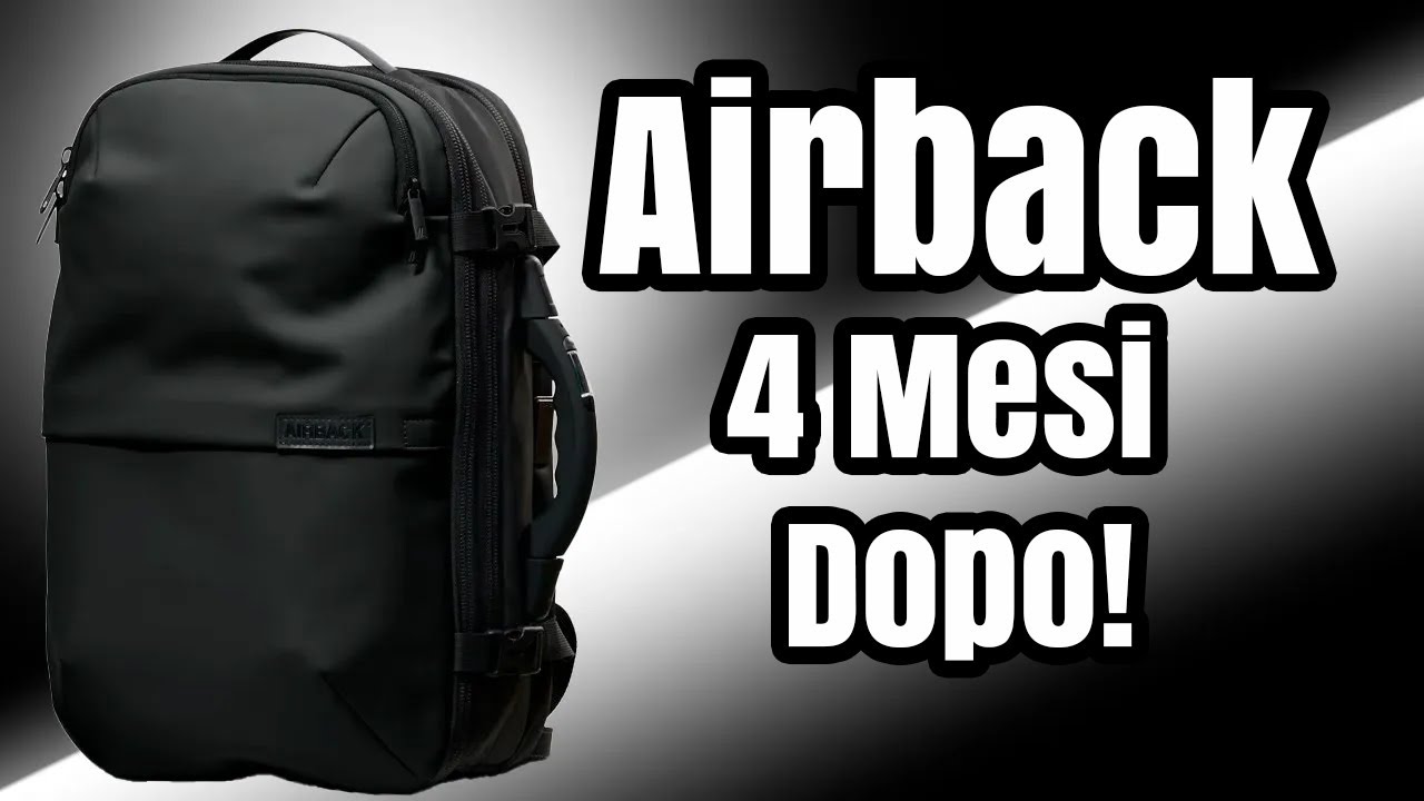 Airback zaino da viaggio geniale! 4 mesi dopo!