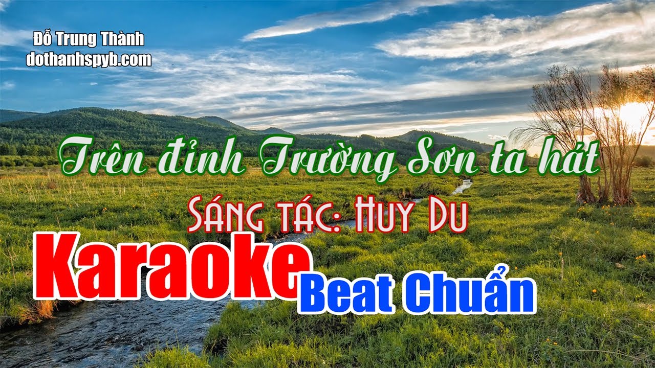 Karaoke Trên đỉnh Trường Sơn ta hát Beat chuẩn