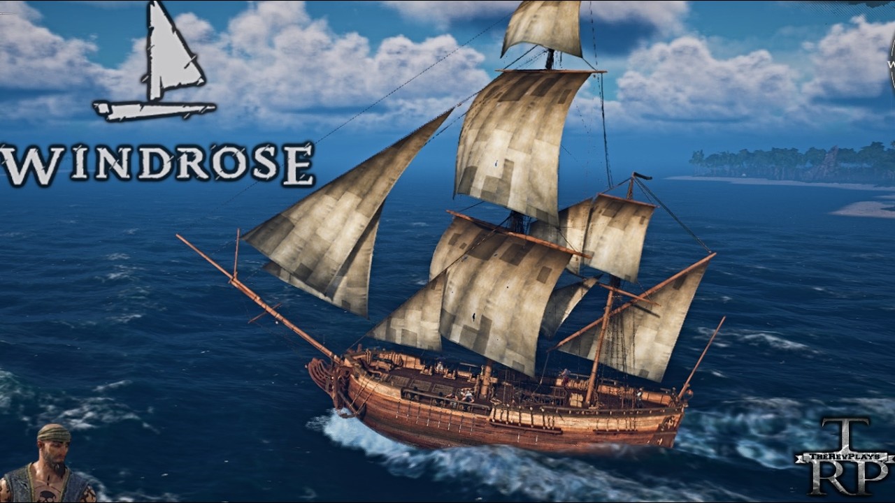 Windrose: Demo Walkthrough PT5 - Naval Warfare