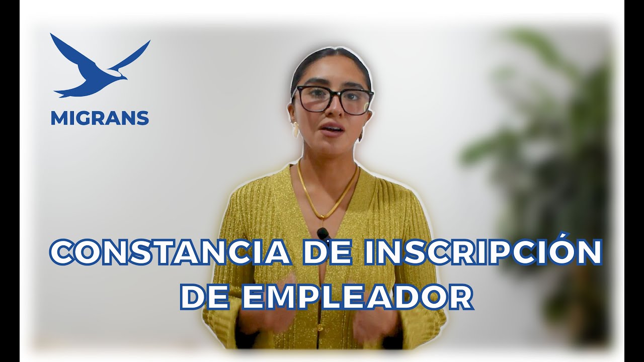 CONSTANCIA DE EMPLEADOR ante el INM y su actualización 🏢 | Guía 2025 paso a paso