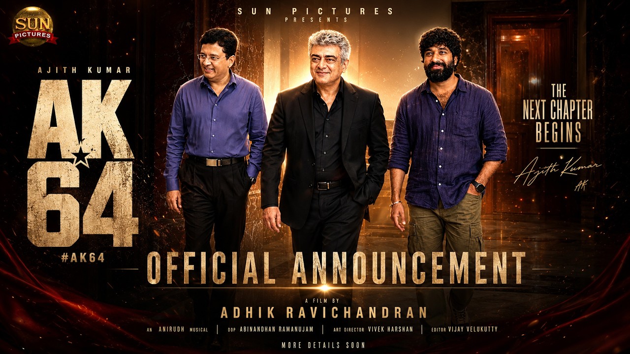 AK 64 - OFFICIAL ANNOUNCEMENT | Ajith Kumar | Adhik Ravichandran | Anirudh | Sun Pictures