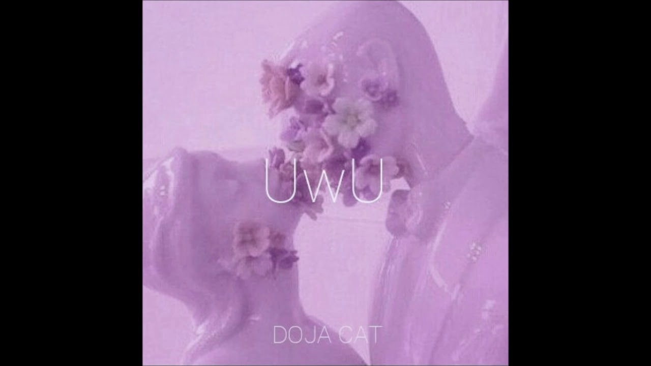 doja cat - uwu (SLOWED)