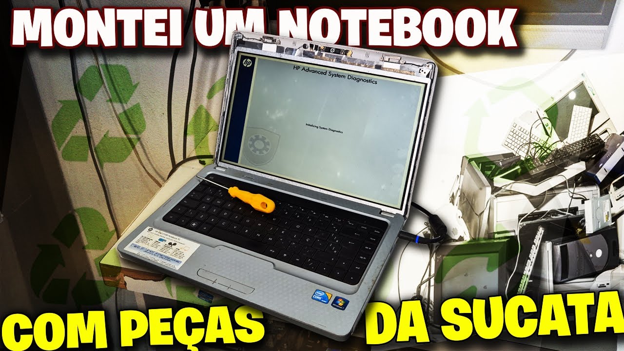 MONTEI UM NOTEBOOK COM PE&Ccedil;AS DO FERRO-VELHO
