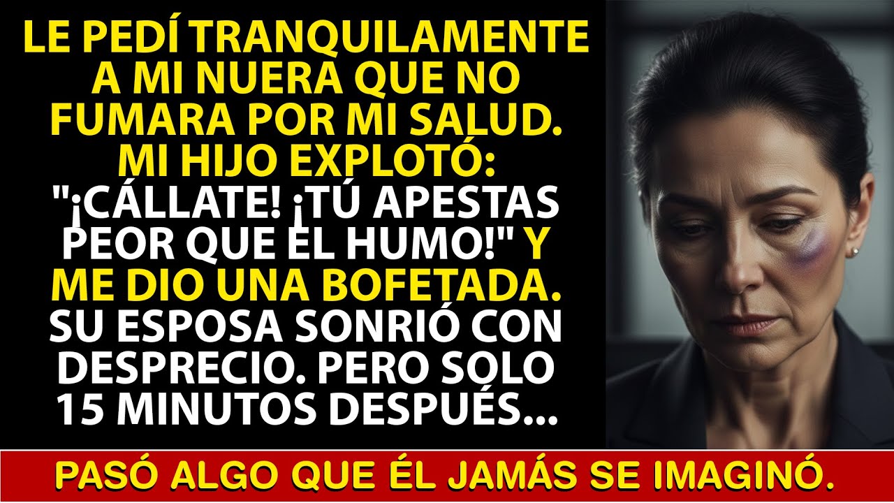 Le Pedí A Mi Nuera Que No Fumara Por Mi Salud… Mi Hijo Perdió El Control, Pero Después…