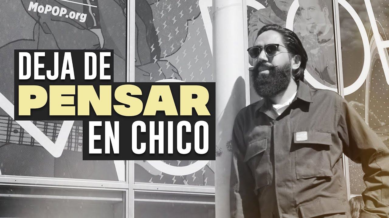 DEJA DE PENSAR EN CHICO | CARLOS MUÑOZ