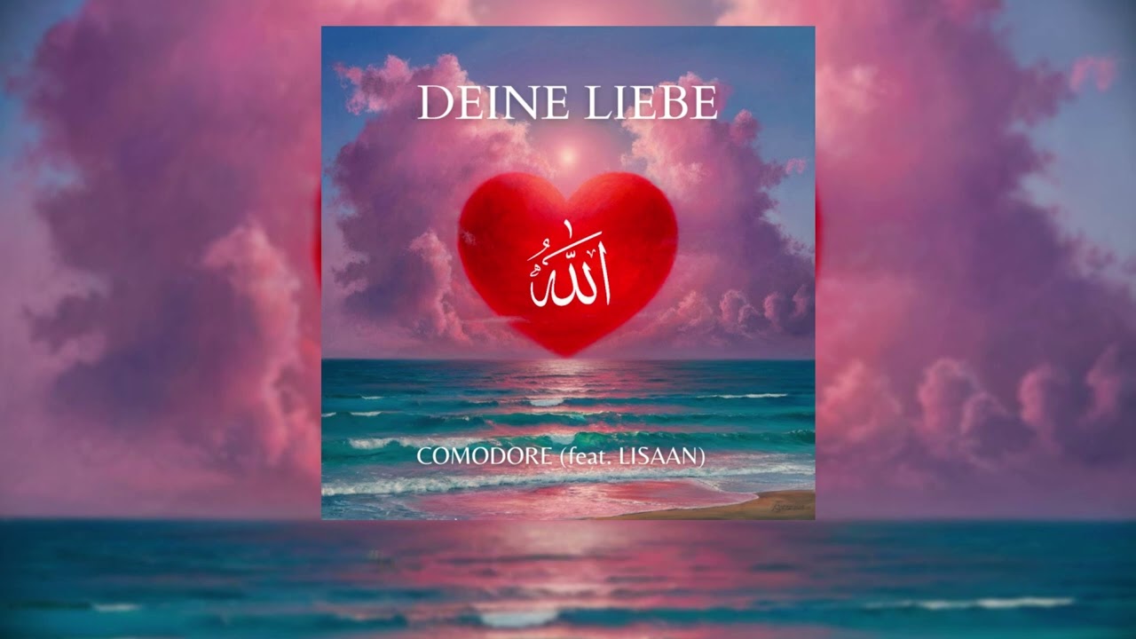COMODORE - DEINE LIEBE (ft. LISAAN) [NASHEED]