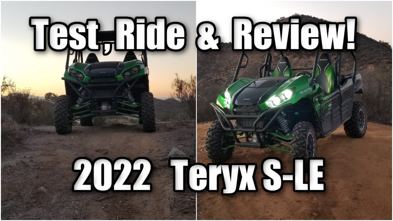 Test, Ride & Review. 2022 Kawasaki Teryx S-LE
