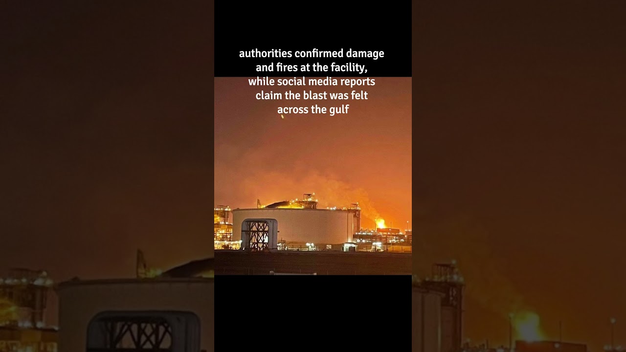 Qatar&rsquo;s Ras Laffan gas hub has been hit by a major incident. #breakingnews #lng #qatar #shorts