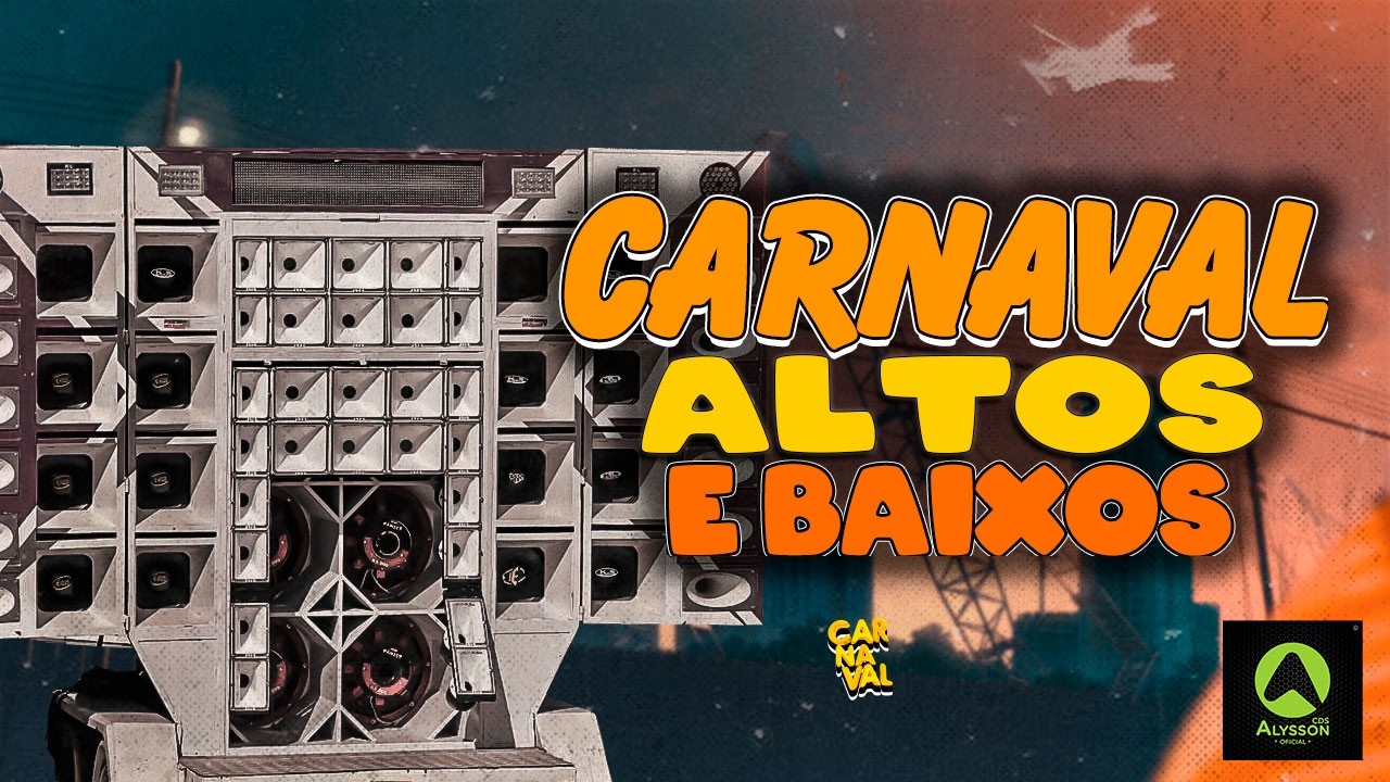 MAIS TOCADAS - PLAYLIST FINAL DE SEMANA NO CARNAVAL 2026 - ALTOS E BAIXOS CARNAVAL 2K26