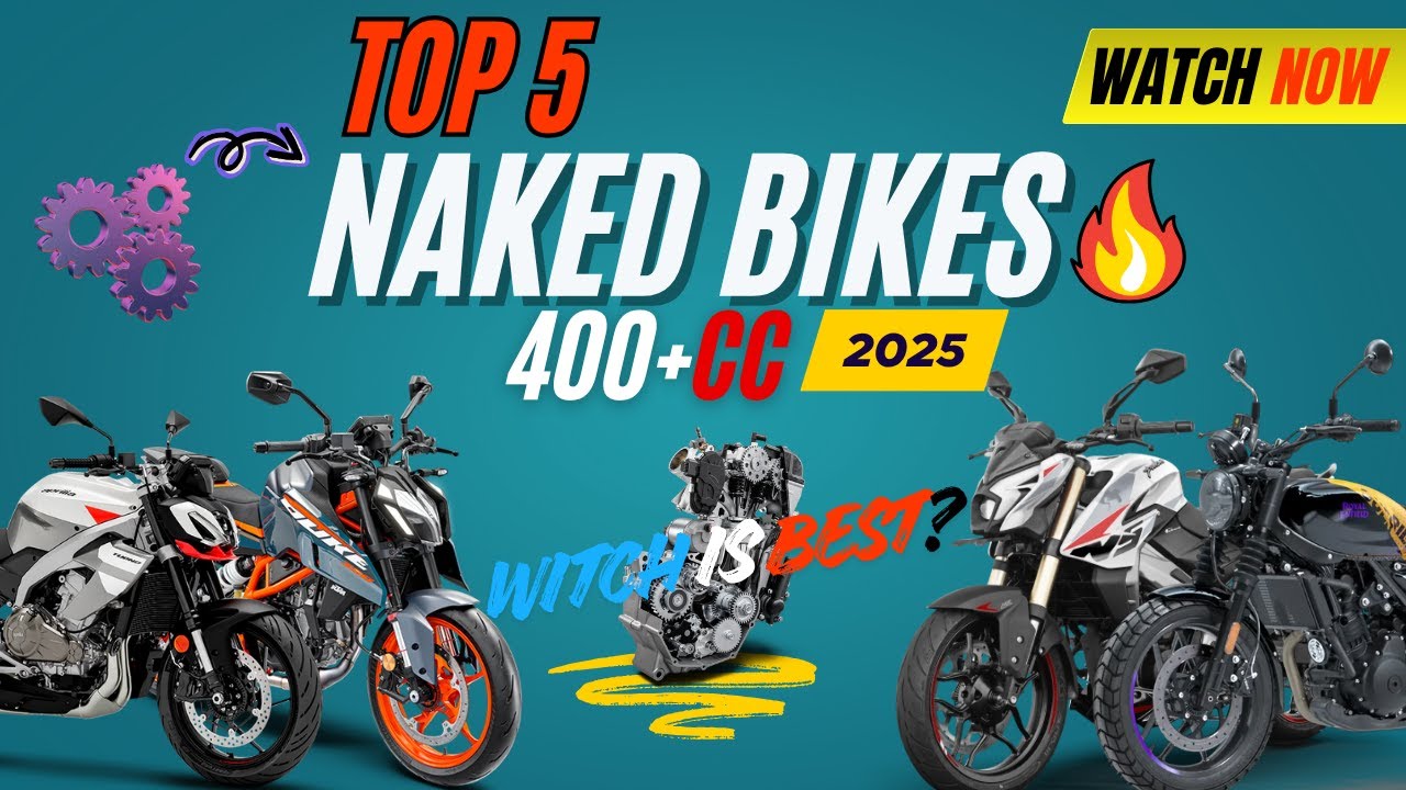 Top 5  Naked Bikes 400CC+ in  2025💥 | Engine,Power,Price,mileage,tech Meets Style! &ndash; Biker24⚡