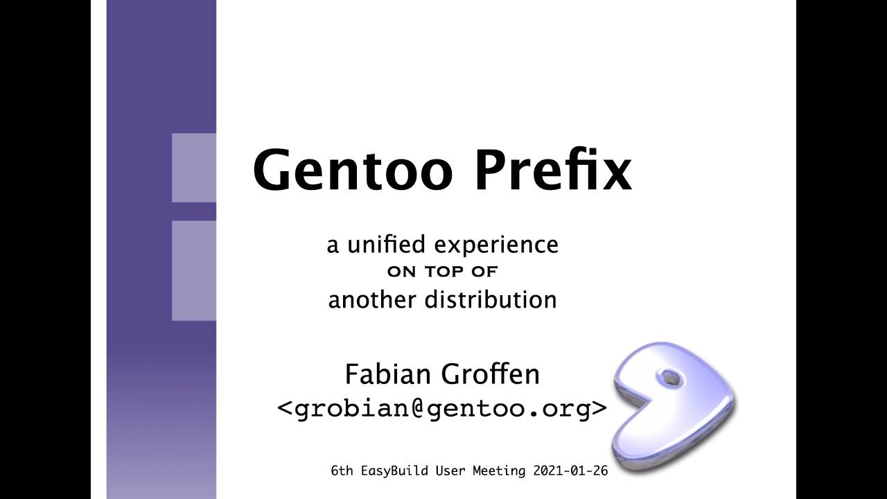 Gentoo Prefix: a unified experience on top of another distribution (EUM'21)