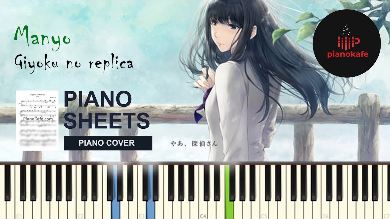 Manyo - Giyoku no replica НОТЫ & MIDI | PIANO COVER | PIANOKAFE